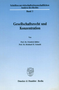Gesellschaftsrecht und Konzentration