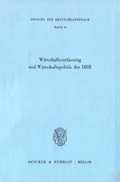 Wirtschaftsverfassung und Wirtschaftspolitik der DDR