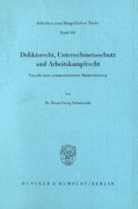 Deliktsrecht, Unternehmensschutz und Arbeitskampfrecht
