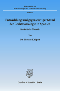 Entwicklung und gegenwärtiger Stand der Rechtssoziologie in Spanien