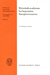 Wirtschaftswachstum bei begrenzten Energieressourcen