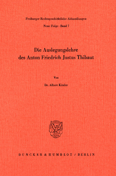 Die Auslegungslehre des Anton Friedrich Justus Thibaut