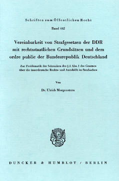 Vereinbarkeit von Strafgesetzen der DDR mit rechtsstaatlichen Grundsätzen und dem ordre public der Bundesrepublik Deutschland