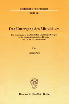 Der Untergang des Mittelalters Der Untergang des Mittelalters