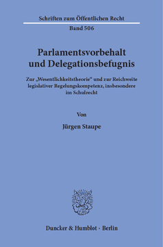Parlamentsvorbehalt und Delegationsbefugnis