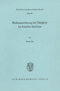 Risikozurechnung bei Tätigkeit im fremden Interesse