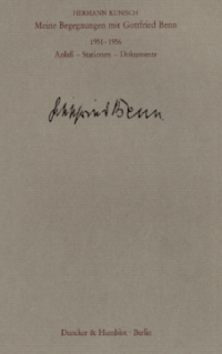 Meine Begegnungen mit Gottfried Benn. 1951–1956