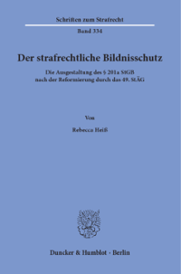 Der strafrechtliche Bildnisschutz