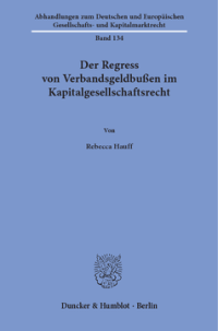 Der Regress von Verbandsgeldbußen im Kapitalgesellschaftsrecht