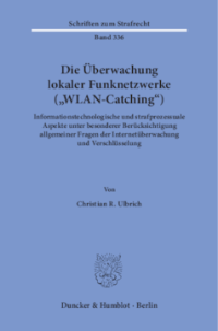 Die Überwachung lokaler Funknetzwerke (»WLAN-Catching«)