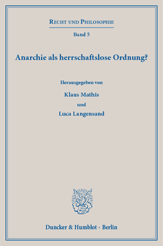 Anarchie als herrschaftslose Ordnung? Anarchie als herrschaftslose Ordnung?