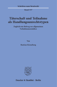 Täterschaft und Teilnahme als Handlungsunrechtstypen