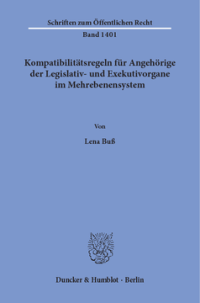 Kompatibilitätsregeln für Angehörige der Legislativ- und Exekutivorgane im Mehrebenensystem
