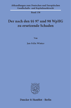 Der nach den §§ 97 und 98 WpHG zu ersetzende Schaden Der nach den §§ 97 und 98 WpHG zu ersetzende Schaden