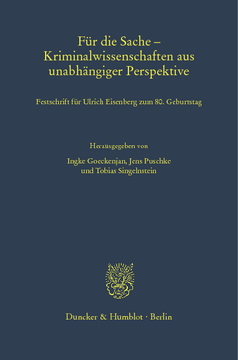Für die Sache – Kriminalwissenschaften aus unabhängiger Perspektive Für die Sache – Kriminalwissenschaften aus unabhängiger Perspektive