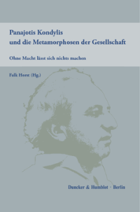Panajotis Kondylis und die Metamorphosen der Gesellschaft