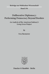 Deliberative Diplomacy: Performing Democracy Beyond Borders