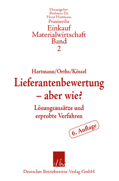 Lieferantenbewertung – aber wie? Lieferantenbewertung – aber wie?