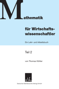 Mathematik für Wirtschaftswissenschaftler