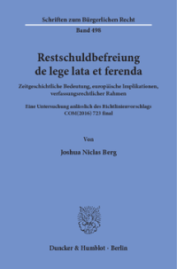 Restschuldbefreiung de lege lata et ferenda