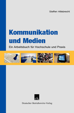 Kommunikation und Medien Kommunikation und Medien