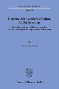 Defizite der Wiederaufnahme in Strafsachen