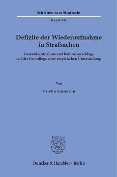 Defizite der Wiederaufnahme in Strafsachen Defizite der Wiederaufnahme in Strafsachen