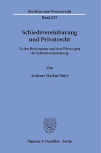 Schiedsvereinbarung und Privatrecht