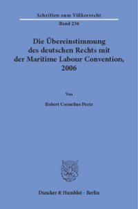 Die Übereinstimmung des deutschen Rechts mit der Maritime Labour Convention, 2006