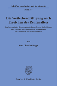 Die Weiterbeschäftigung nach Erreichen des Rentenalters