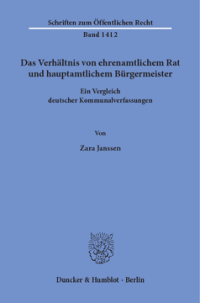 Das Verhältnis von ehrenamtlichem Rat und hauptamtlichem Bürgermeister