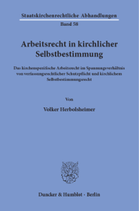 Arbeitsrecht in kirchlicher Selbstbestimmung