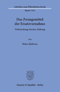 Das Zwangsmittel der Ersatzvornahme