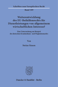 Weiterentwicklung des EU-Beihilfenrechts für Dienstleistungen von allgemeinem wirtschaftlichen Interesse?