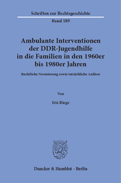 Ambulante Interventionen der DDR-Jugendhilfe in die Familien in den 1960er bis 1980er Jahren