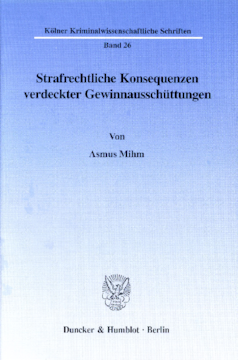 Strafrechtliche Konsequenzen verdeckter Gewinnausschüttungen Strafrechtliche Konsequenzen verdeckter Gewinnausschüttungen