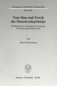 Vom Sinn und Zweck des Demokratieprinzips