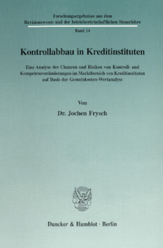 Kontrollabbau in Kreditinstituten Kontrollabbau in Kreditinstituten