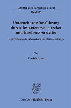 Unternehmensfortführung durch Testamentsvollstrecker und Insolvenzverwalter Unternehmensfortführung durch Testamentsvollstrecker und Insolvenzverwalter