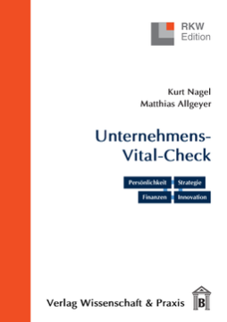 Der Unternehmens-Vital-Check. Unternehmensanalyse punktgenau Der Unternehmens-Vital-Check. Unternehmensanalyse punktgenau
