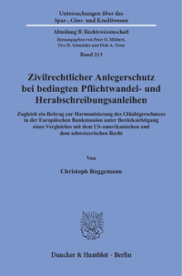 Zivilrechtlicher Anlegerschutz bei bedingten Pflichtwandel- und Herabschreibungsanleihen