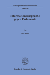 Informationsansprüche gegen Parlamente