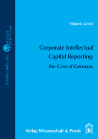 Corporate Intellectual Capital Reporting: the Case of Germany
