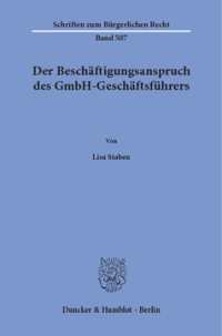 Der Beschäftigungsanspruch des GmbH-Geschäftsführers