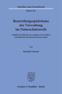 Beurteilungsspielräume der Verwaltung im Naturschutzrecht