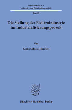 Die Stellung der Elektroindustrie im Industrialisierungsprozeß