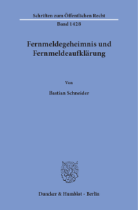 Fernmeldegeheimnis und Fernmeldeaufklärung