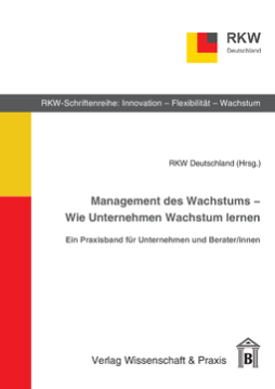 Management des Wachstums – Wie Unternehmen Wachstum lernen Management des Wachstums – Wie Unternehmen Wachstum lernen