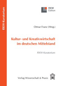 Kultur- und Kreativwirtschaft im deutschen Mittelstand
