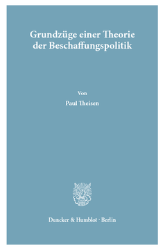 Grundzüge einer Theorie der Beschaffungspolitik Grundzüge einer Theorie der Beschaffungspolitik